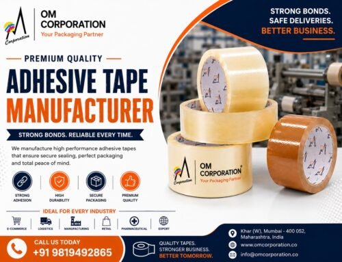 Adhesive Tape Manufacturer in Mumbai – Premium Industrial & Packaging Tape Solutions by OM CORPORATION
