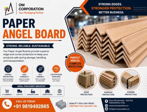 Paper Angle Board in Mumbai – Strong, Sustainable & Reliable Packaging Solutions by OM CORPORATION