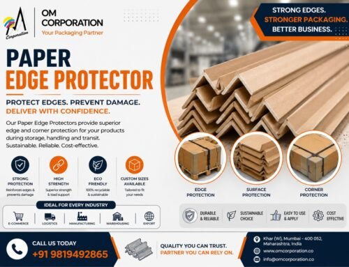 Paper Edge Protector Supplier in Mumbai – Premium Corner Protection Solutions by OM CORPORATION
